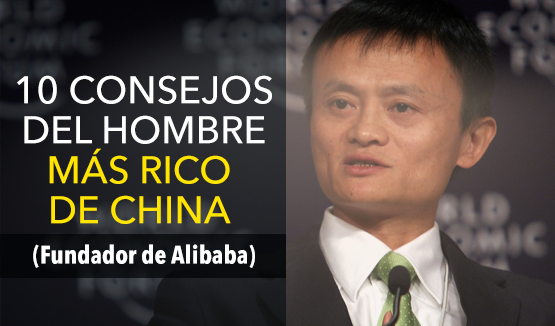 10 consejos del hombre más rico de China (Fundador Alibaba) | Novicap