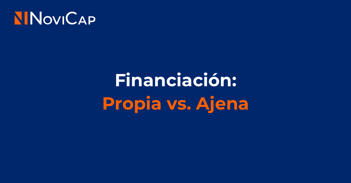 Financiación Propia vs. Ajena