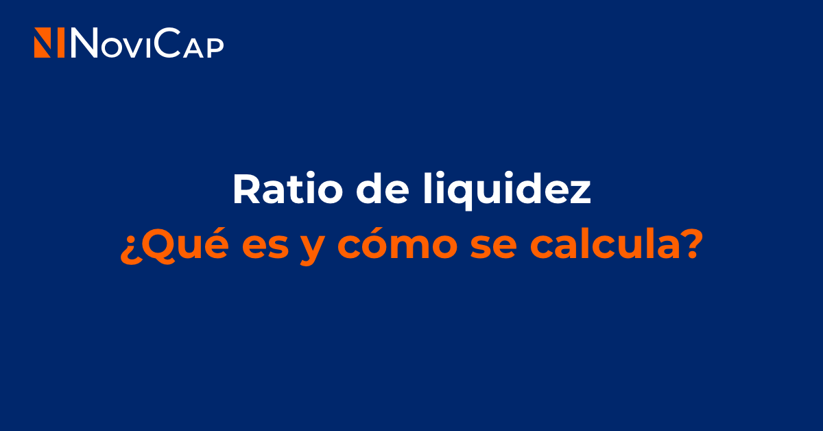 Ratio de liquidez: qué es y cómo se calcula
