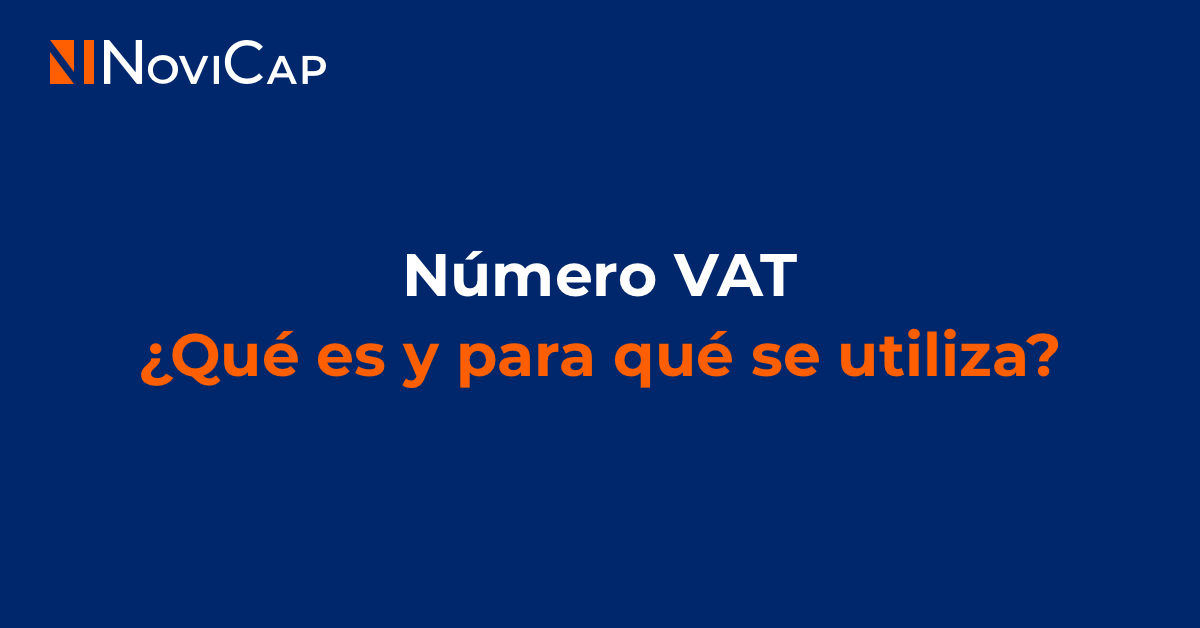 Número VAT: ¿Qué es y para qué se utiliza?